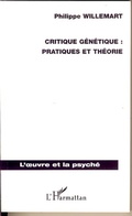 Cover: Critique g&eacute;n&eacute;tique : pratiques et th&eacute;orie - L'oeuvre et la psych&eacute;