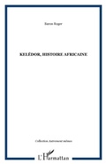 Cover: Keledor histoire africaine - Harmattan