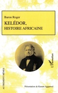 Cover: Kel&eacute;dor, histoire africaine - Autrement M&ecirc;mes