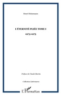 Cover: L'&eacute;ternit&eacute; pli&eacute;e Tome I - Litt&eacute;ratures/Orizons