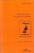 Cover: Rimbaud et Marx : une rencontre surr&eacute;aliste - Editions L'Harmattan