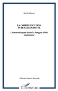 Cover: La communication interalloglotte - Espaces discursifs