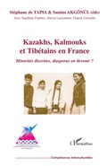 Cover: Kazakhs, Kalmouks et Tib&eacute;tains en France - Comp&eacute;tences interculturelles