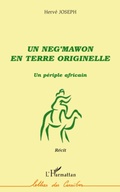 Cover: Un neg'mawon en terre originelle - Lettres des Cara&iuml;bes