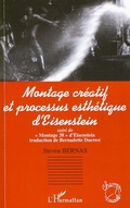 Cover: Montage cr&eacute;atif et processus esth&eacute;tique d'Eisenstein - Champs visuels