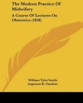 Cover: The Modern Practice Of Midwifery - Kessinger Publishing