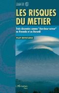 Cover: Les risques du m&eacute;tier - Afrique des Grands Lacs