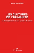 Cover: Les cultures de l'humanit&eacute; - Editions L'Harmattan