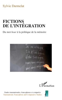 Enlarge image Cover: Fictions de l'intégration - Études transnationales, francophones et comparées