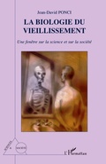 Cover: La biologie du vieillissement - Sciences et Soci&eacute;t&eacute;