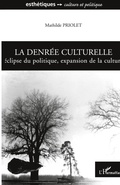 Cover: La denr&eacute;e culturelle - Esth&eacute;tiques