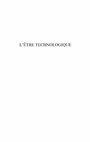 Cover: L'Etre technologique - une discussion entre un chercheur et - Harmattan
