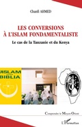 Cover: Les conversions &agrave; l'islam fondamentaliste - Comprendre le Moyen-Orient