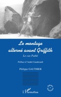 Cover: Le montage altern&eacute; avant Griffith - Audiovisuel et communication