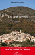Cover: Les yeux fermes - de paris a la cote d'a - Harmattan