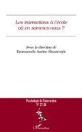 Cover: Les interactions A l'ecole oU en sommes-nous ? - n(deg) 27/28 - Harmattan