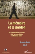 Cover: La m&eacute;moire et le pardon - Pouvoirs compar&eacute;s