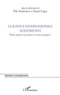 Cover: La justice internationale aujourd'hui - Questions contemporaines