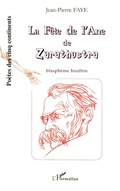 Cover: La f&ecirc;te de l'Ane de Zarathustra - Po&egrave;tes des cinq continents