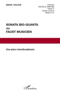 Cover: Sonata bio-quanta ou faust musicien - Harmattan