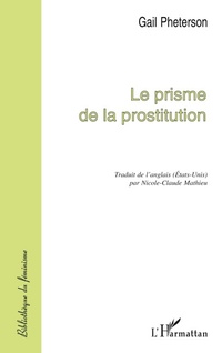 Enlarge image Cover: LE PRISME DE LA PROSTITUTION - Bibliothèque du féminisme