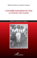 Cover: L'octobre hongrois de 1956 - la revolution des conseils - re - Harmattan