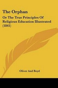 Enlarge image Cover: The Orphan - Kessinger Publishing