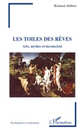 Cover: Les toiles des r&ecirc;ves - Psychanalyse et civilisations