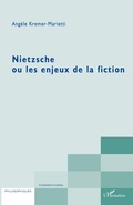 Cover: Nietzsche ou les enjeux de la fiction - Commentaires philosophiques