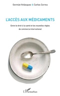 Cover: L'acc&egrave;s aux m&eacute;dicaments - Editions L'Harmattan