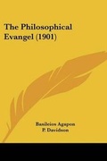 Cover: The Philosophical Evangel (1901) - Kessinger Publishing