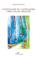 Cover: L'ontologie du capitalisme chez Gilles Deleuze - La philosophie en commun