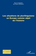 Cover: Les situations de plurilinguisme en Europe comme objet de l'histoire - Cahiers de la Nouvelle Europe