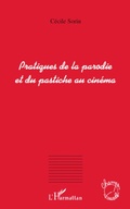 Cover: Pratiques de la parodie et du pastiche au cin&eacute;ma - Editions L'Harmattan