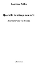 Cover: Quand le handicap s'en mEle - journal d'une vie decalee - Harmattan