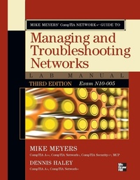 Enlarge image Cover: Mike Meyers' CompTIA Network+ Guide to Managing and Troubleshooting Networks Lab Manual, 3rd Edition (Exam N10-005) - Osborne/McGraw-Hill