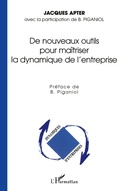 Cover: DE NOUVEAUX OUTILS POUR MA&Icirc;TRISER LA DYNAMIQUE DE L'ENTREPRISE - Dynamiques d'entreprises