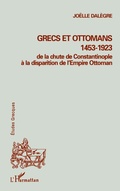 Cover: GRECS ET OTTOMANS 1453-1923 - &Eacute;tudes grecques