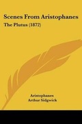 Cover: Scenes From Aristophanes - Kessinger Publishing