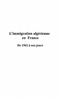 Cover: Immigration algerienne en france de 1962 - Harmattan