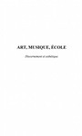 Cover: ART, MUSIQUE, ECOLE - Harmattan