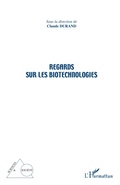 Cover: Regards sur les biotechnologies - Sciences et Soci&eacute;t&eacute;