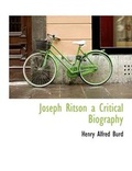 Cover: Joseph Ritson a Critical Biography - BiblioLife