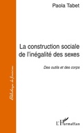 Cover: La Construction Sociale de l'in&eacute;galit&eacute; des Sexes - Biblioth&egrave;que du f&eacute;minisme