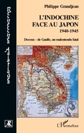 Cover: L'Indochine face au Japon - Recherches asiatiques