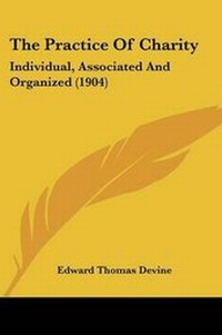 Enlarge image Cover: The Practice Of Charity - Kessinger Publishing