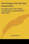 Cover: The Problem Of Life And Immortality - Kessinger Publishing