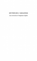Cover: Mythes de l'Amazonie - Harmattan