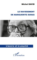 Cover: Le ravissement de Marguerite Duras - L'oeuvre et la psych&eacute;