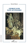 Cover: George Sand face aux Eglises - Critiques Litt&eacute;raires